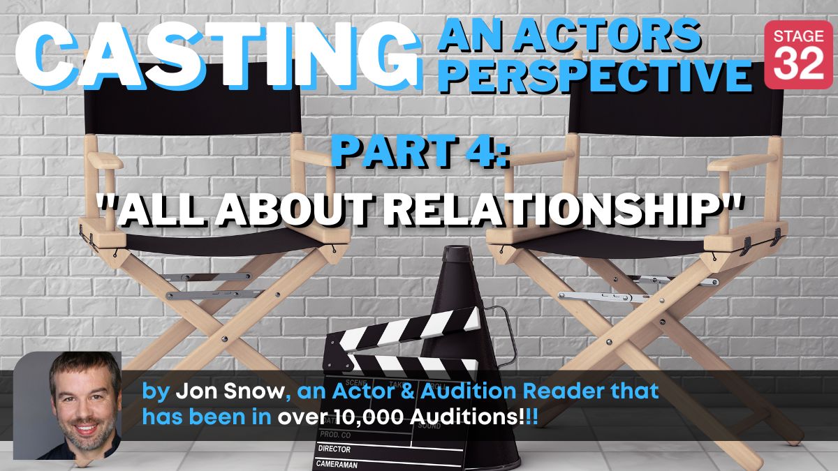Casting: An Actors Perspective - Part 4: All A… - Stage 32