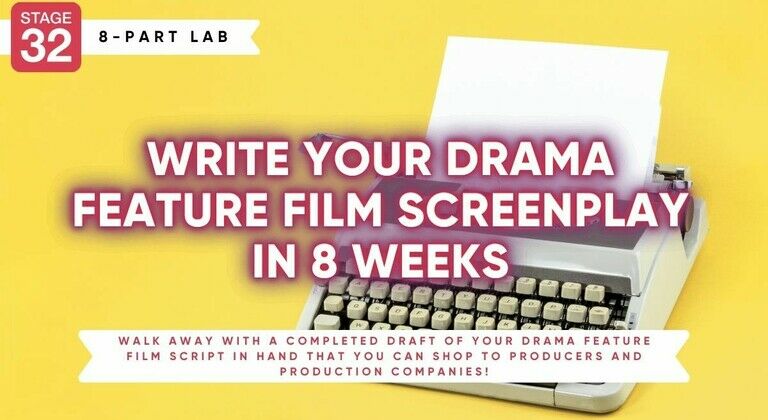 Stage 32 Screenwriting Lab: Write Your Drama F… - Stage 32