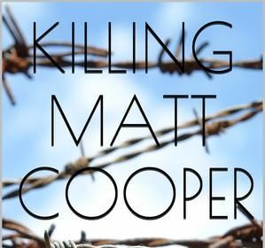 KILLING MATT COOPER