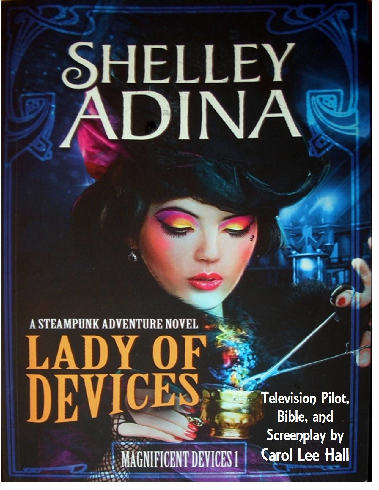 LADY OF DEVICES (TELEVISION PILOT)