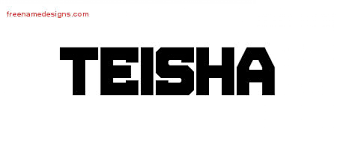 TEISHA