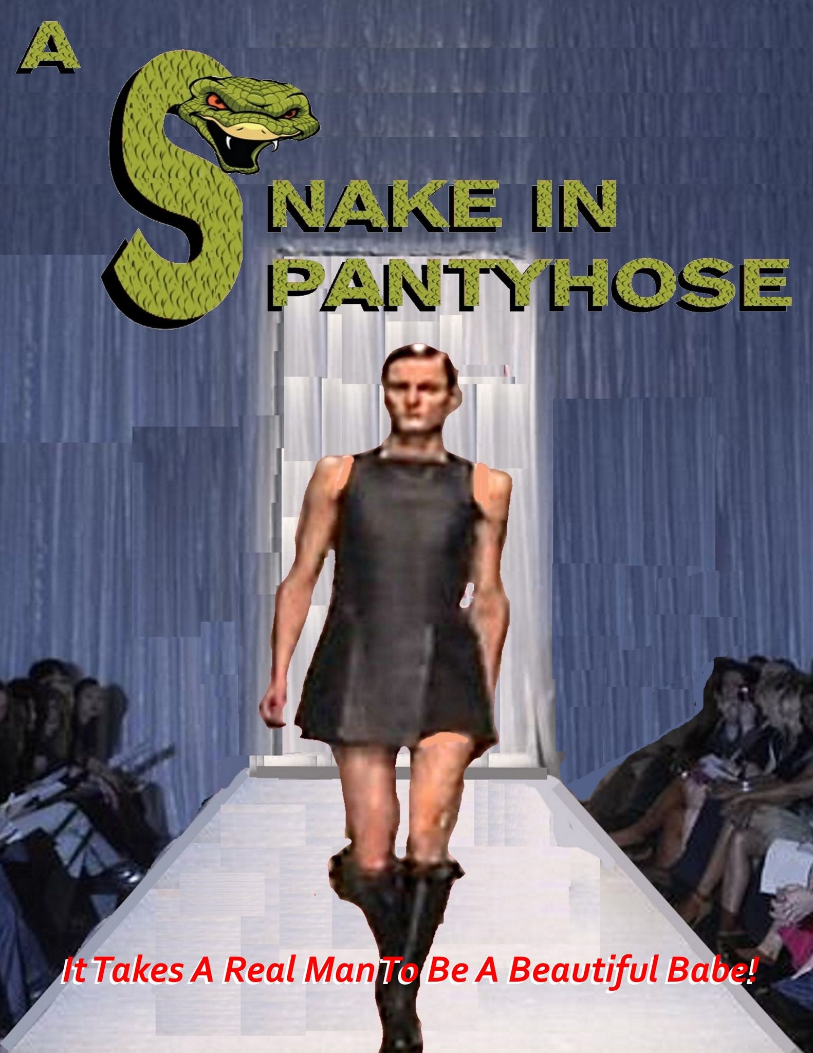 A SNAKE IN PANTYHOSE