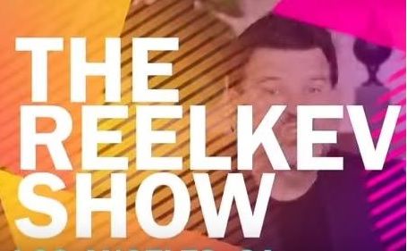THE REEL KEV SHOW