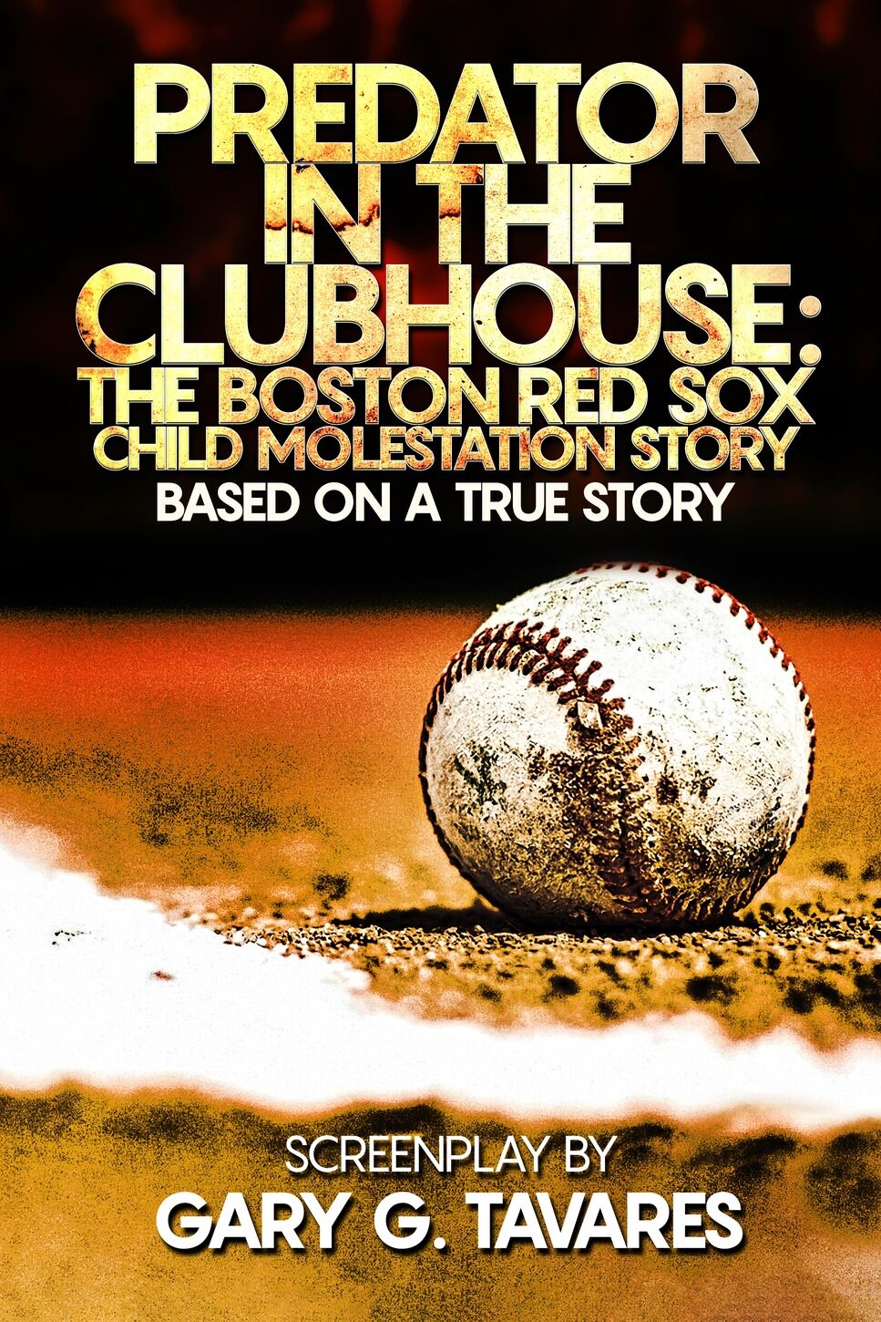 PREDATOR IN THE CLUBHOUSE:THE BOSTON RED SOX CHILD MOLESTATION STORY