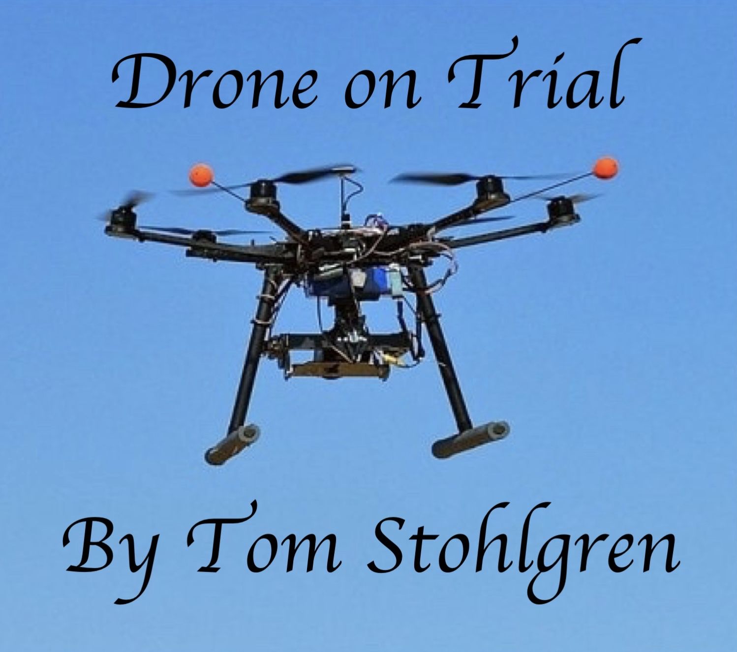 DRONE ON TRIAL
