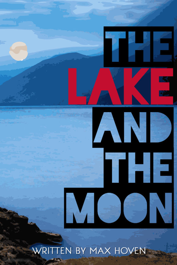 THE LAKE AND THE MOON