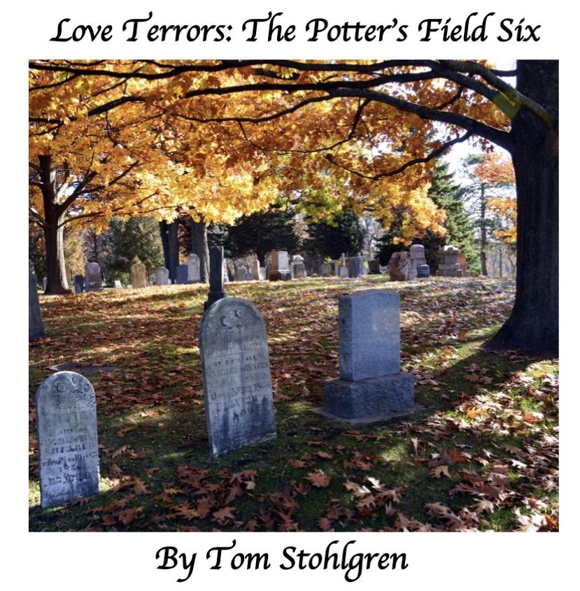 LOVE TERRORS: THE POTTER'S FIELD SIX