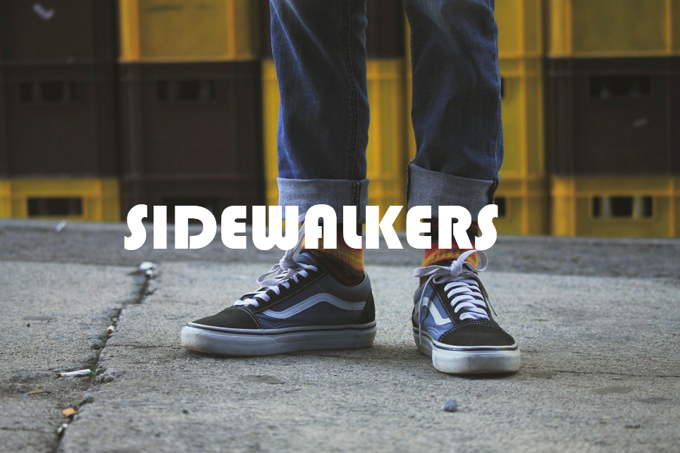 SIDEWALKERS