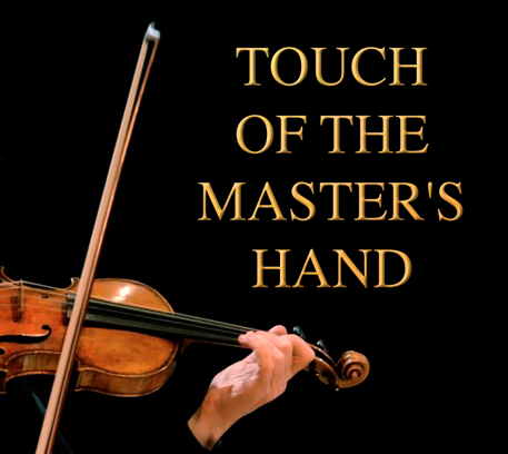 TOUCH OF THE MASTER'S HAND