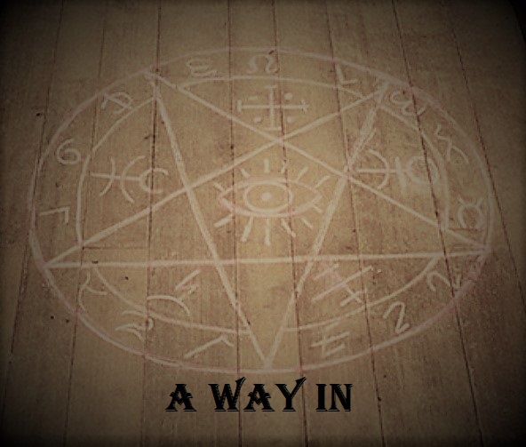 A WAY IN