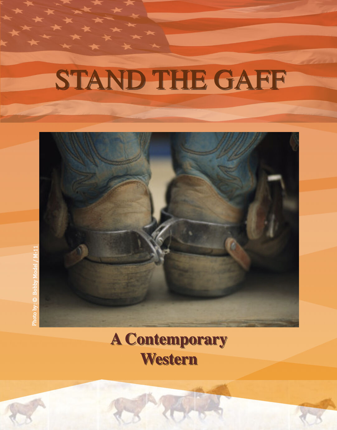 STAND THE GAFF - A CONTEMPORARY WESTERN
