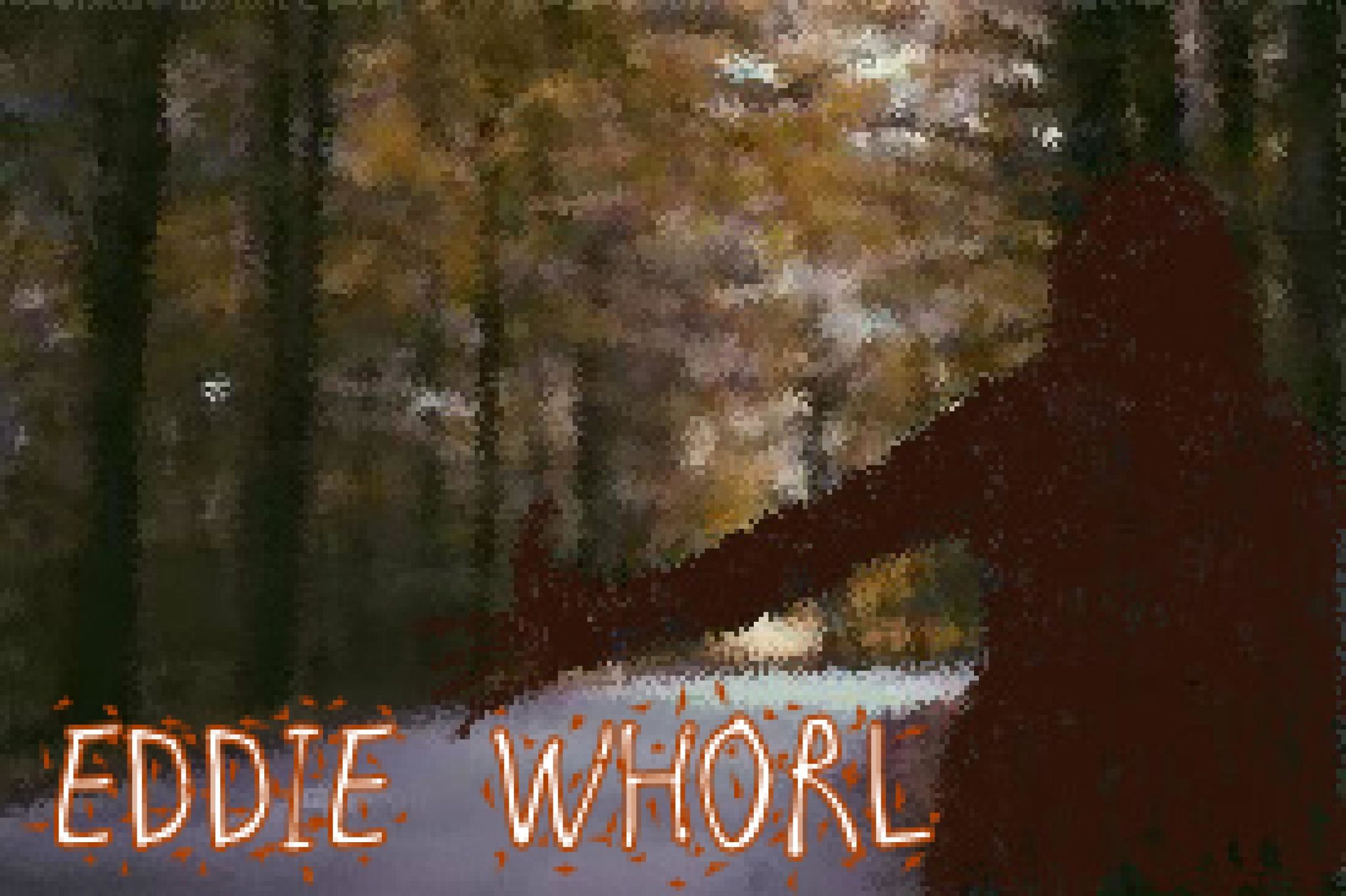 EDDIE WHORL