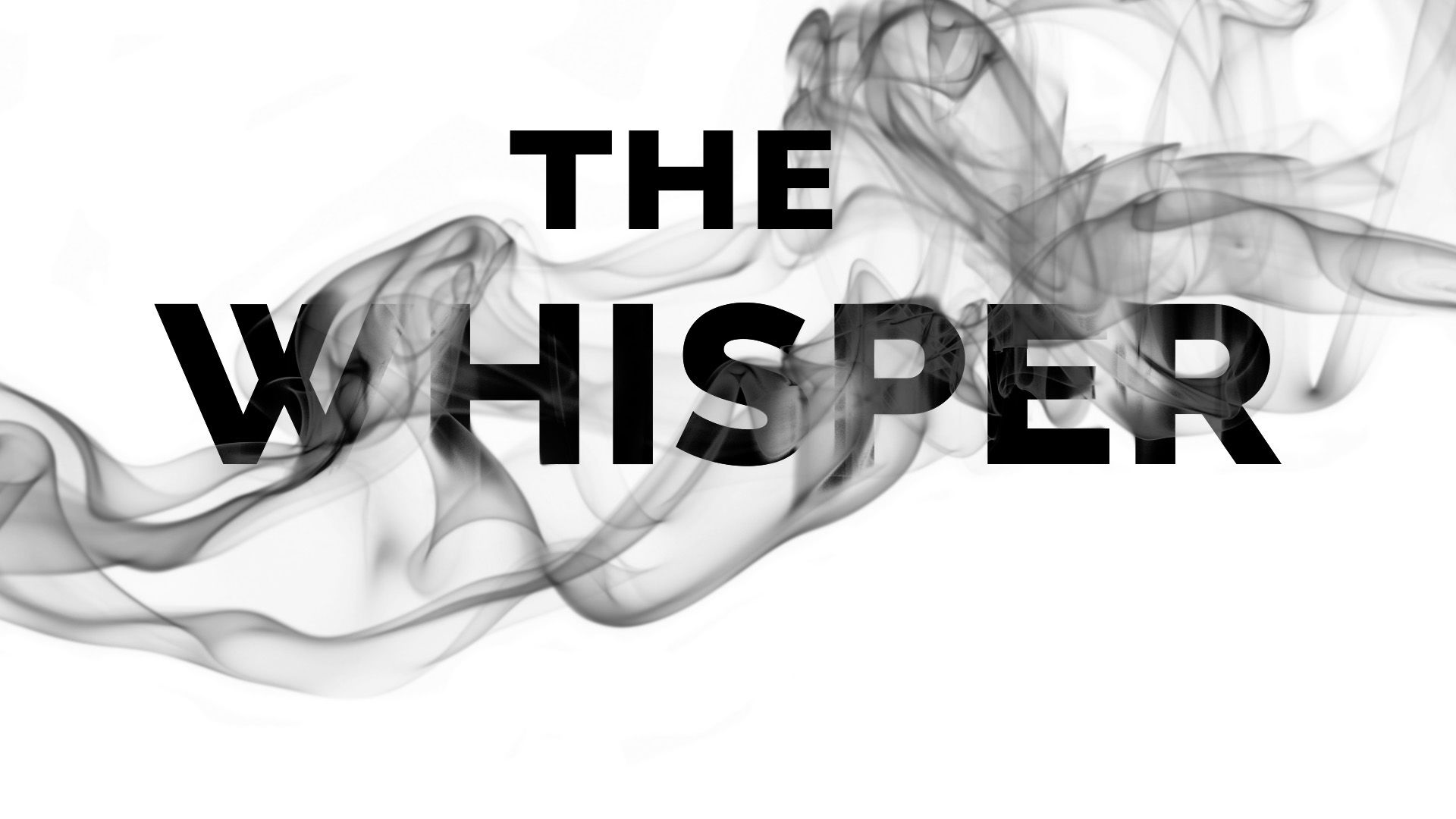 THE WHISPER