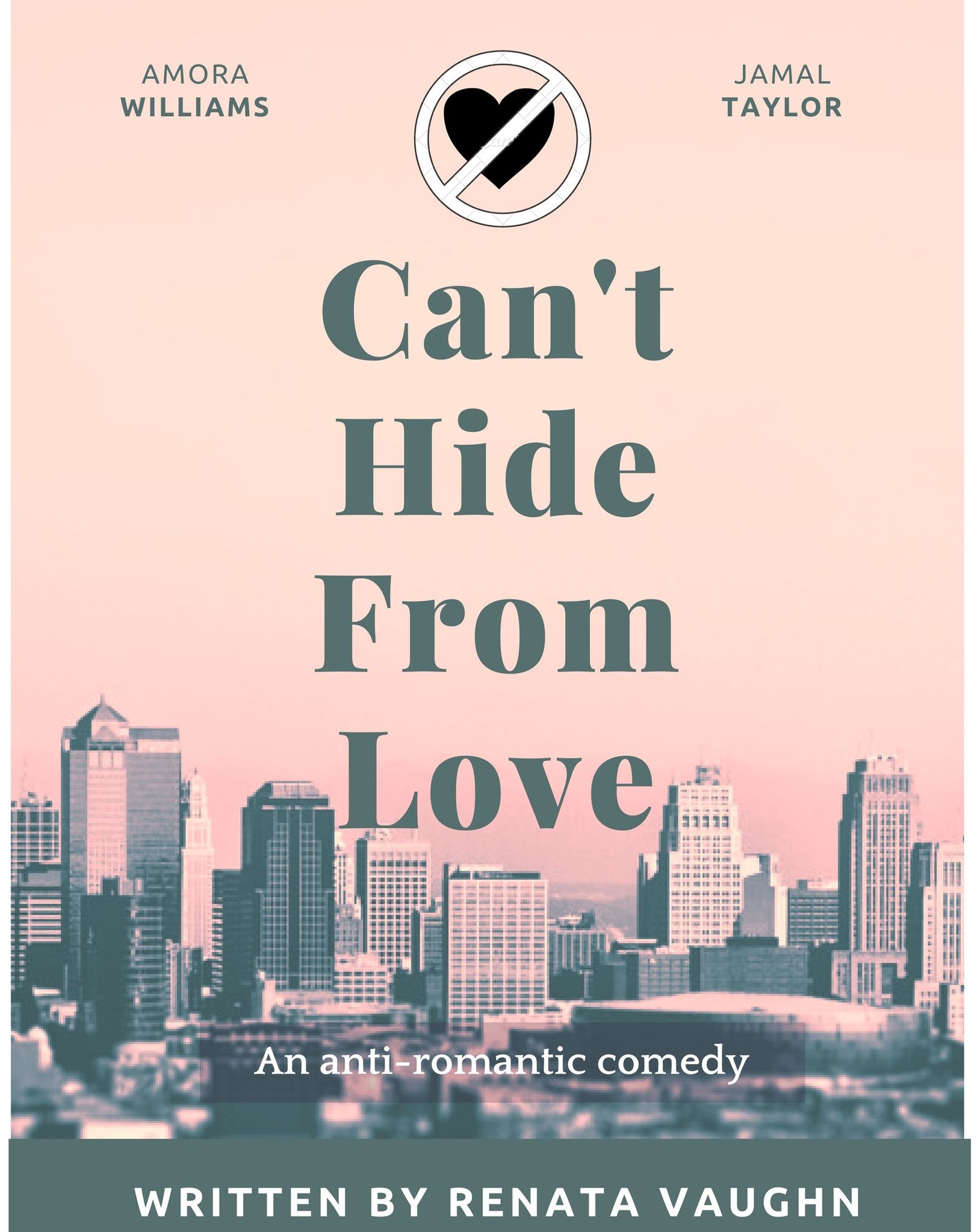 CAN'T HIDE FROM LOVE AN ANTI-ROMANTIC COMEDY