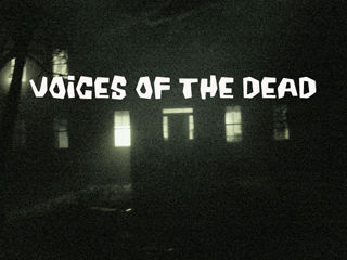VOICES OF THE DEAD