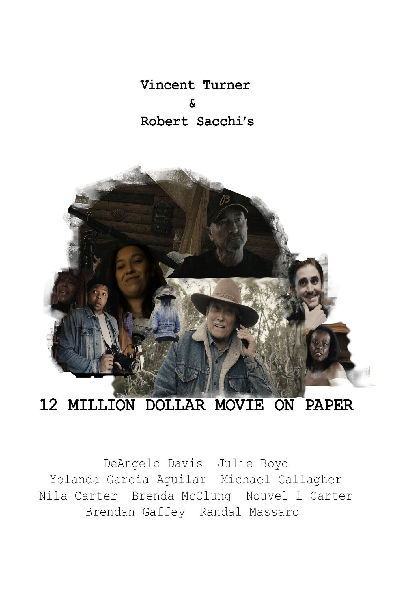 THE 12 MILLION DOLLAR MOVIE ON PAPER