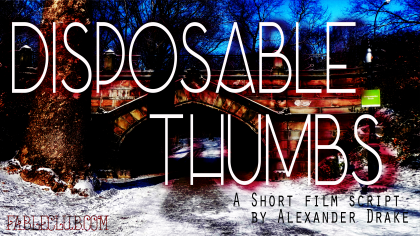 DISPOSABLE THUMBS - THE SHORT VERSION