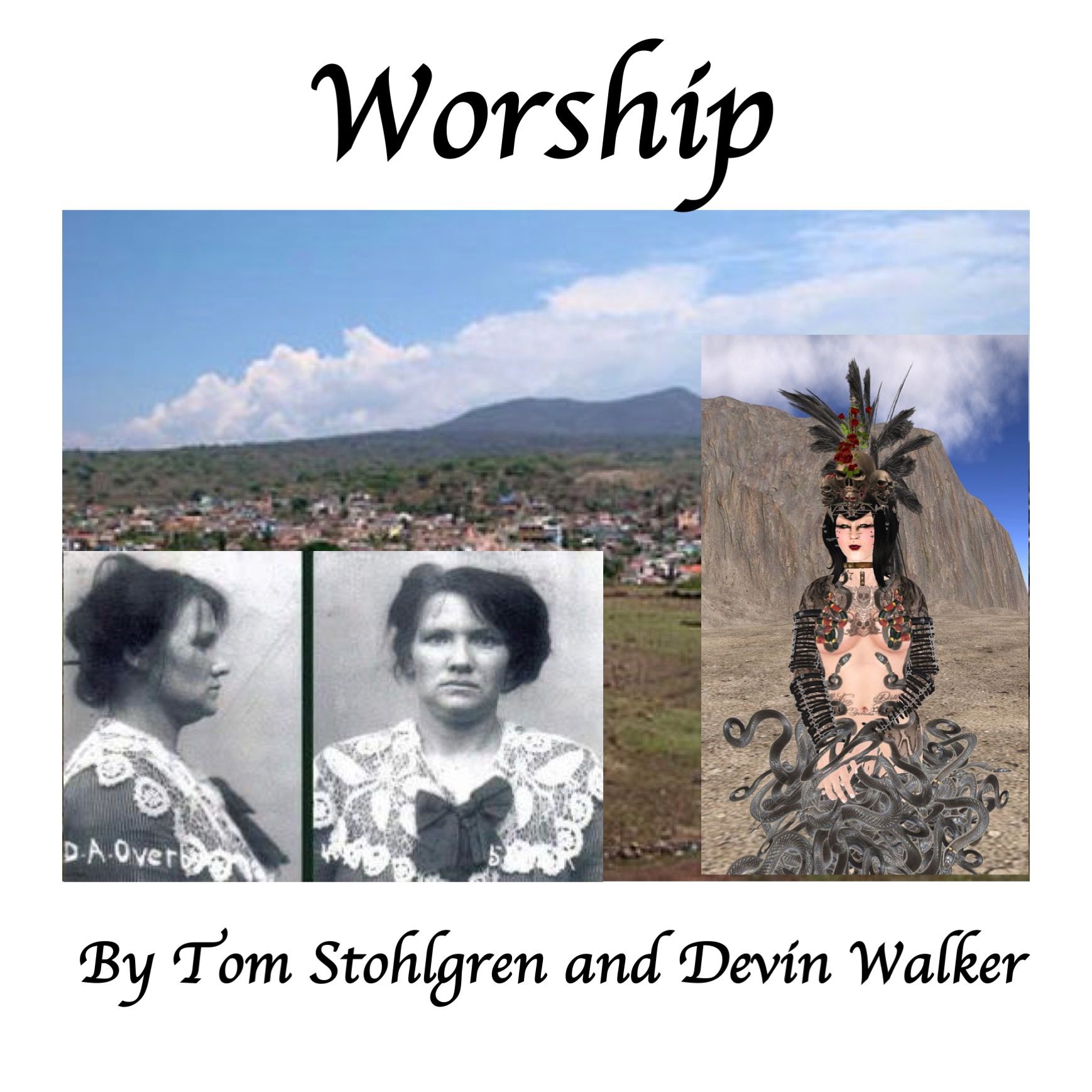 WORSHIP  BY TOM STOHLGREN AND DEVIN WALKER