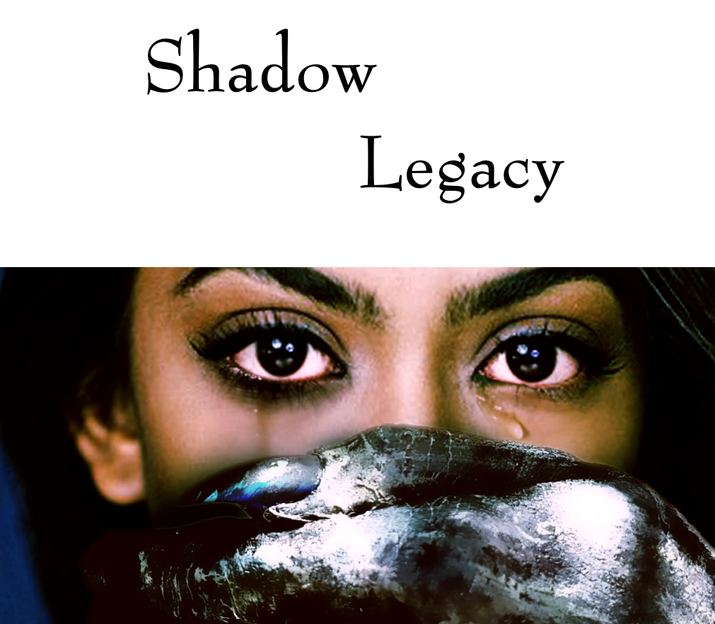 SHADOW LEGACY