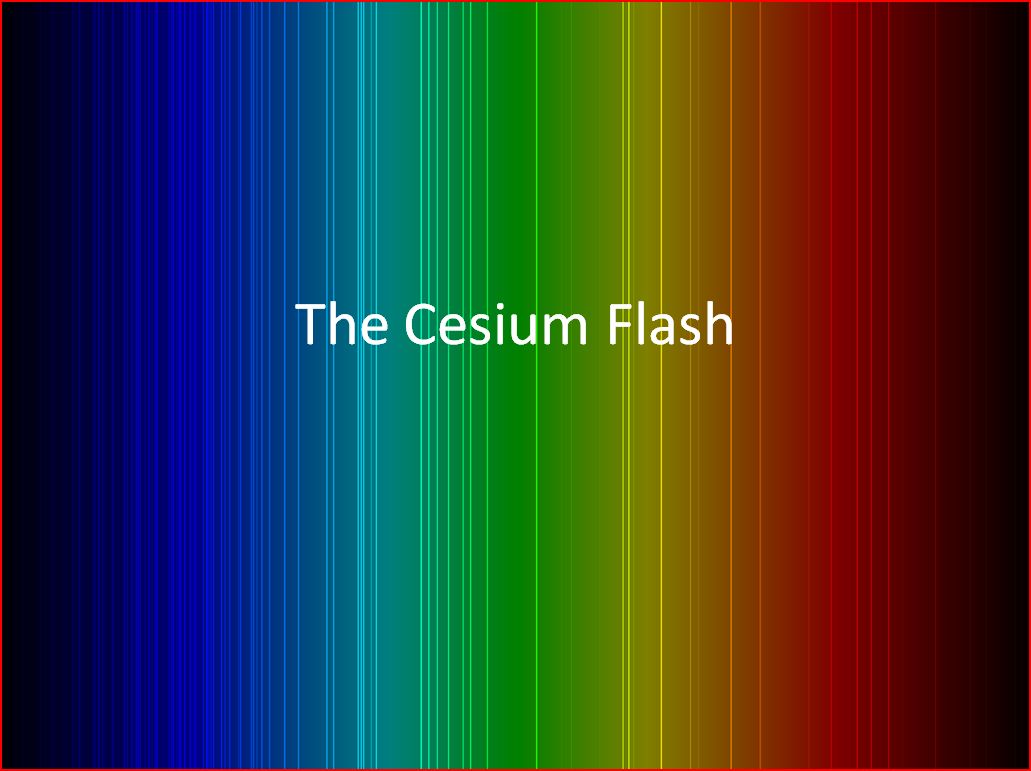 THE CESIUM FLASH