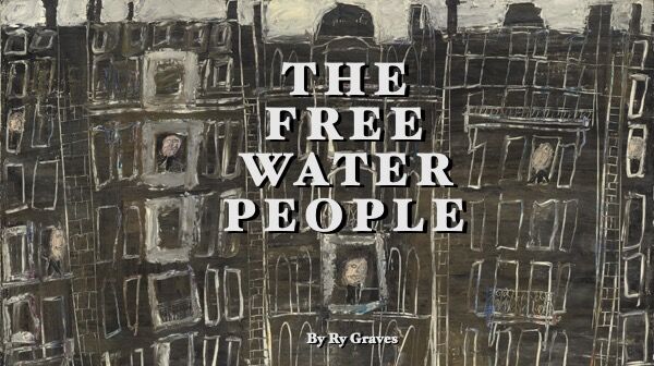 THE FREE WATER PEOPLE