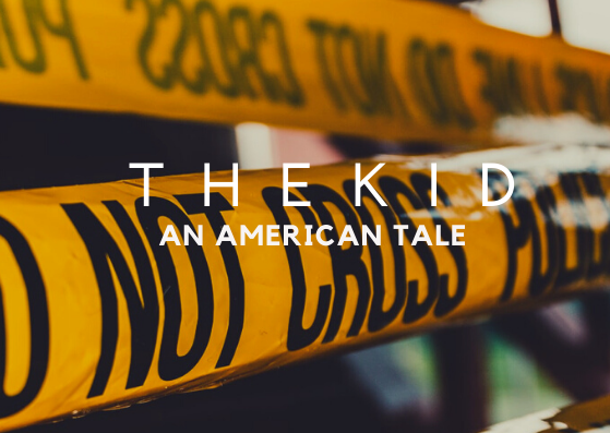 THE KID: AN AMERICAN TALE 
