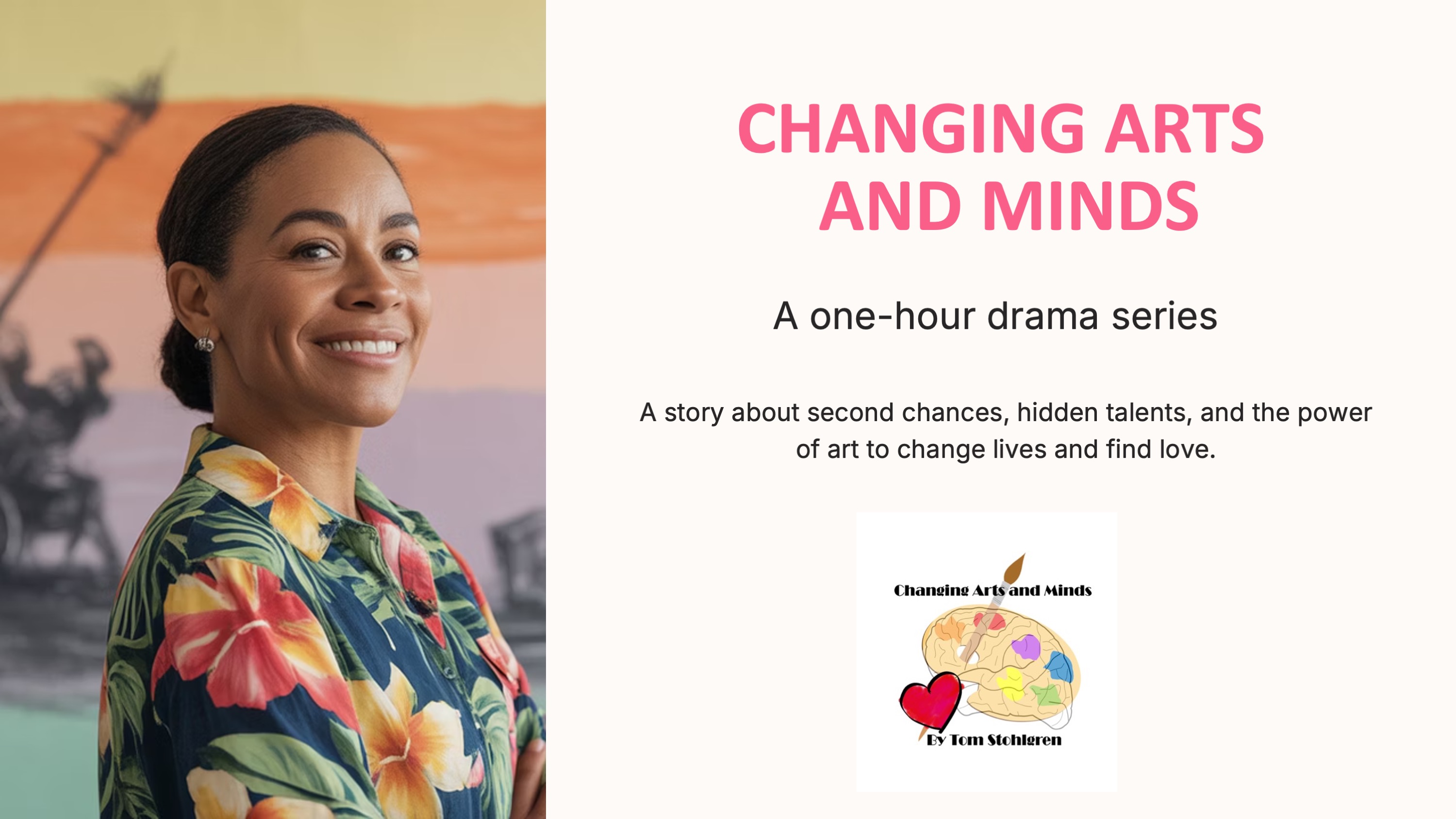 CHANGING ARTS AND MINDS