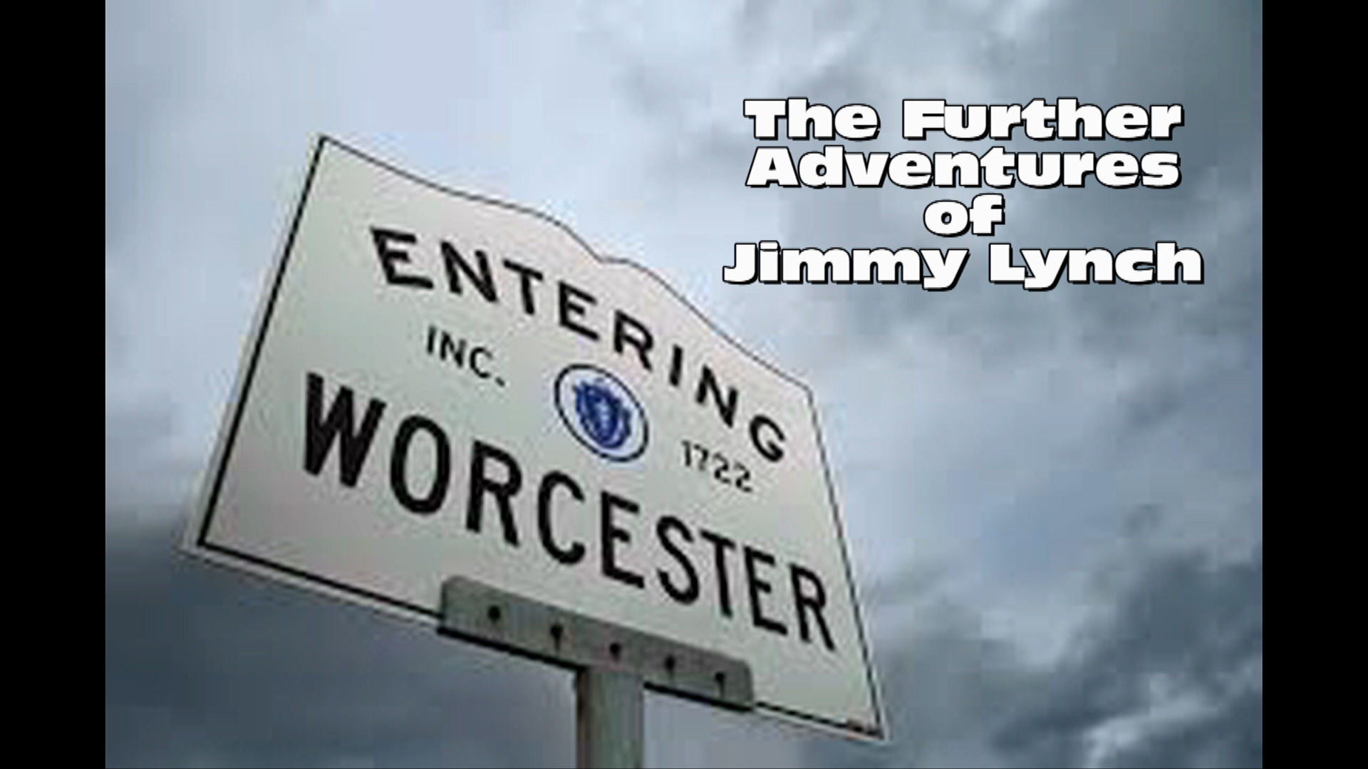 THE FURTHER ADVENTURES OF JIMMY LYNCH