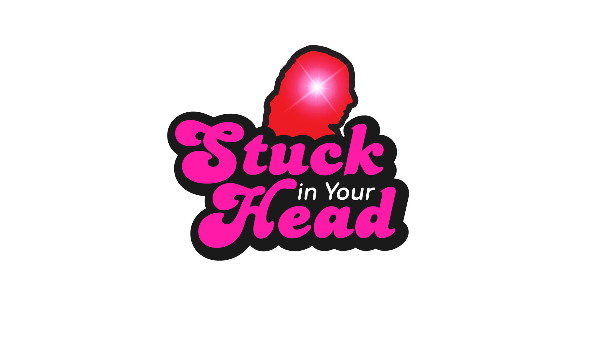 STUCK IN YOUR HEAD