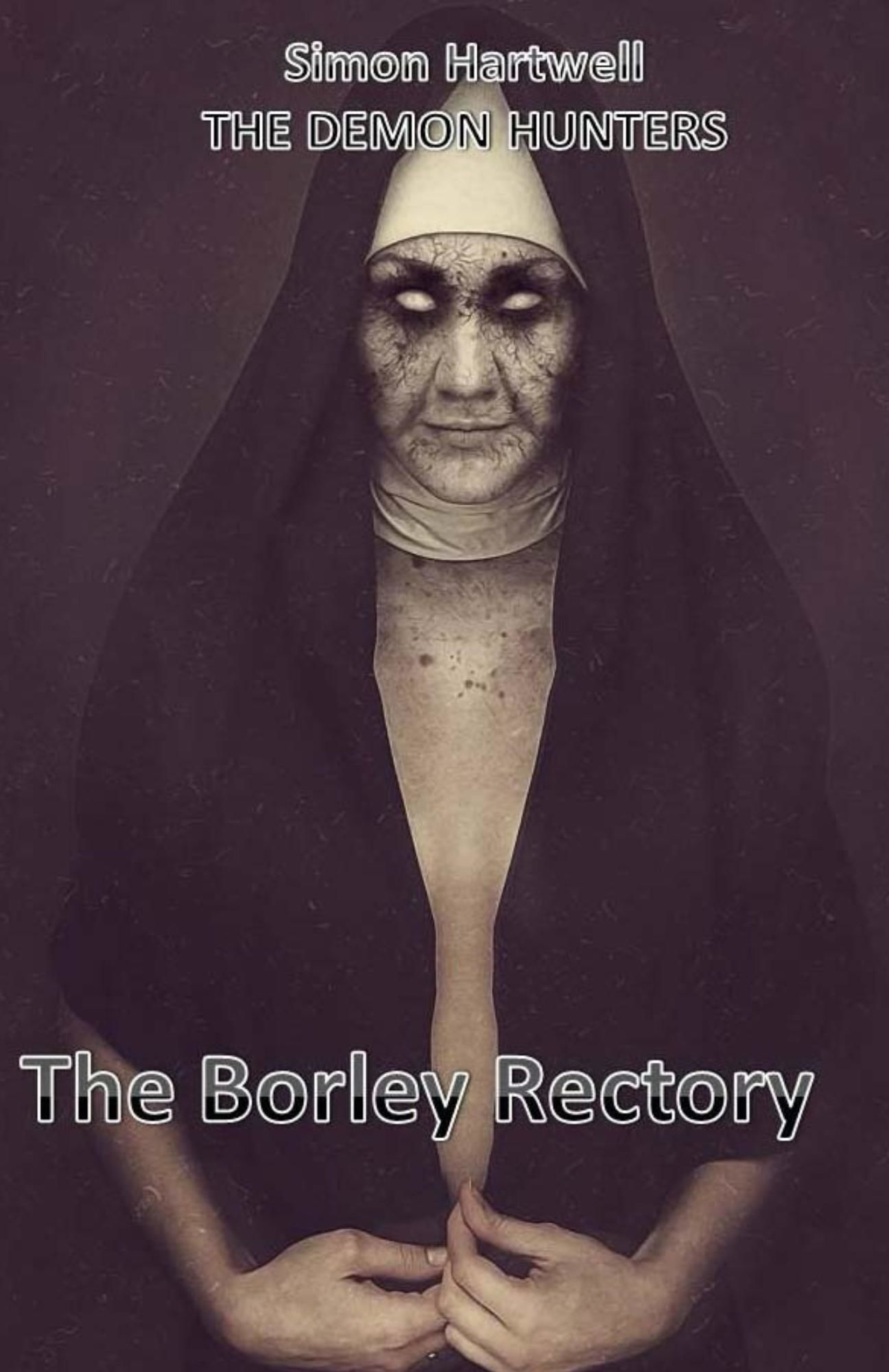 THE DEMON HUNTERS: THE BORLEY RECTORY