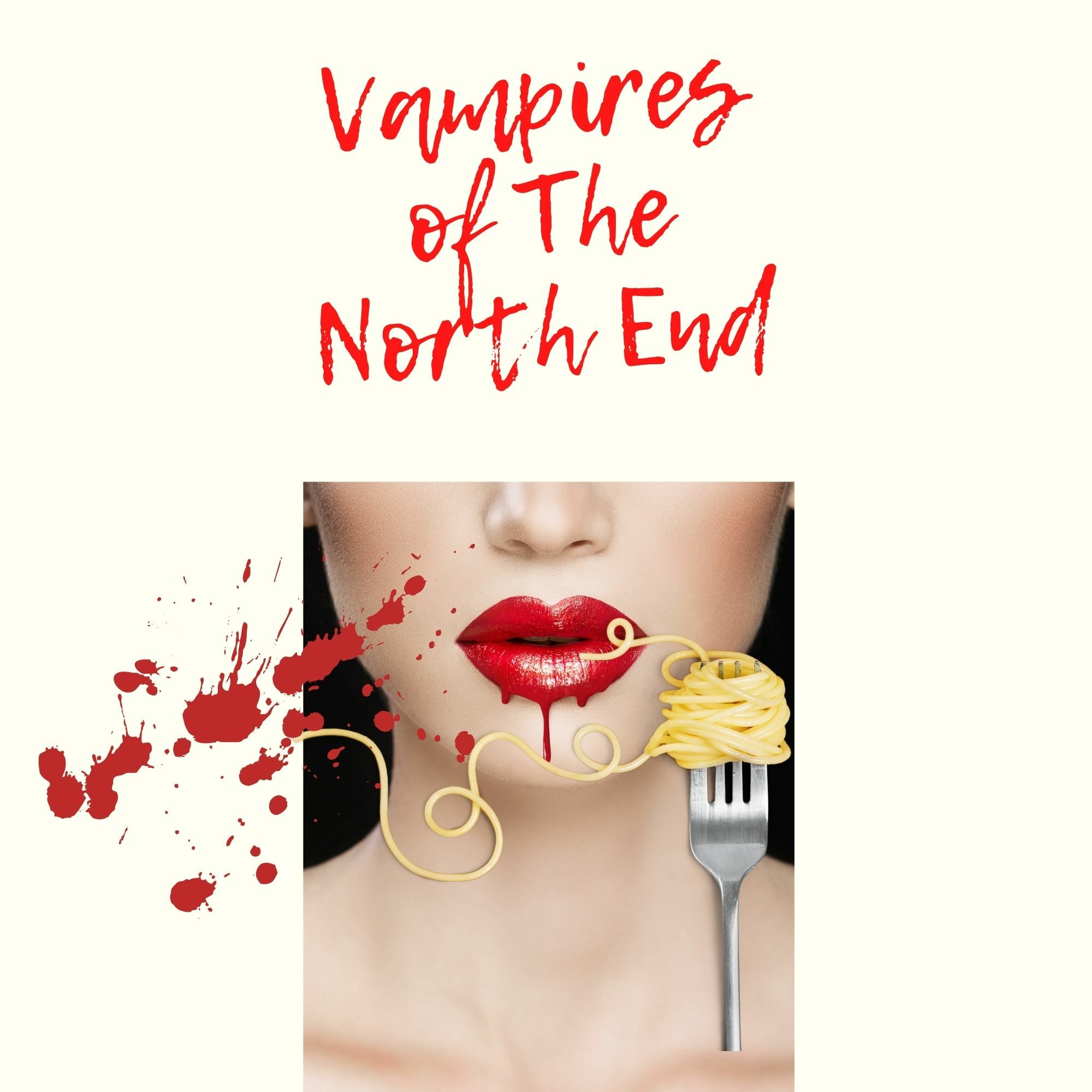 VAMPIRES OF THE NORTH END