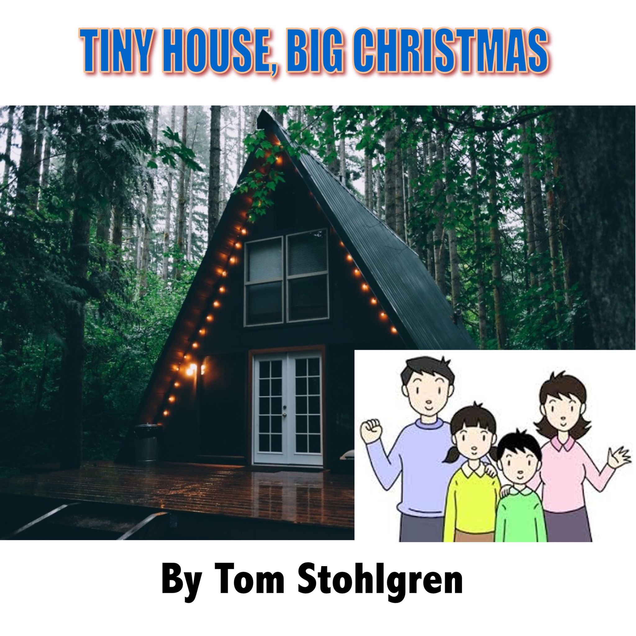 TINY HOUSE, BIG CHRISTMAS