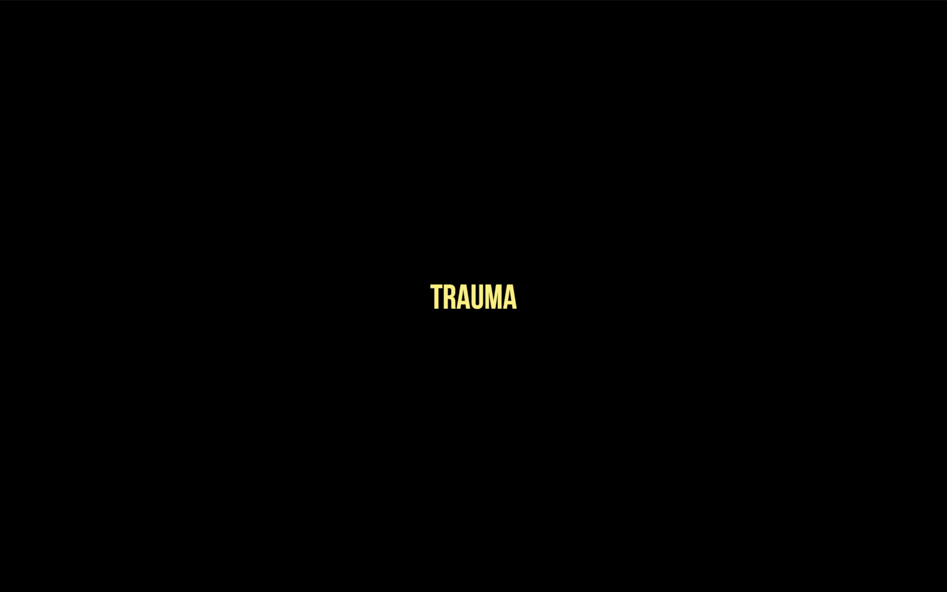 TRAUMA 