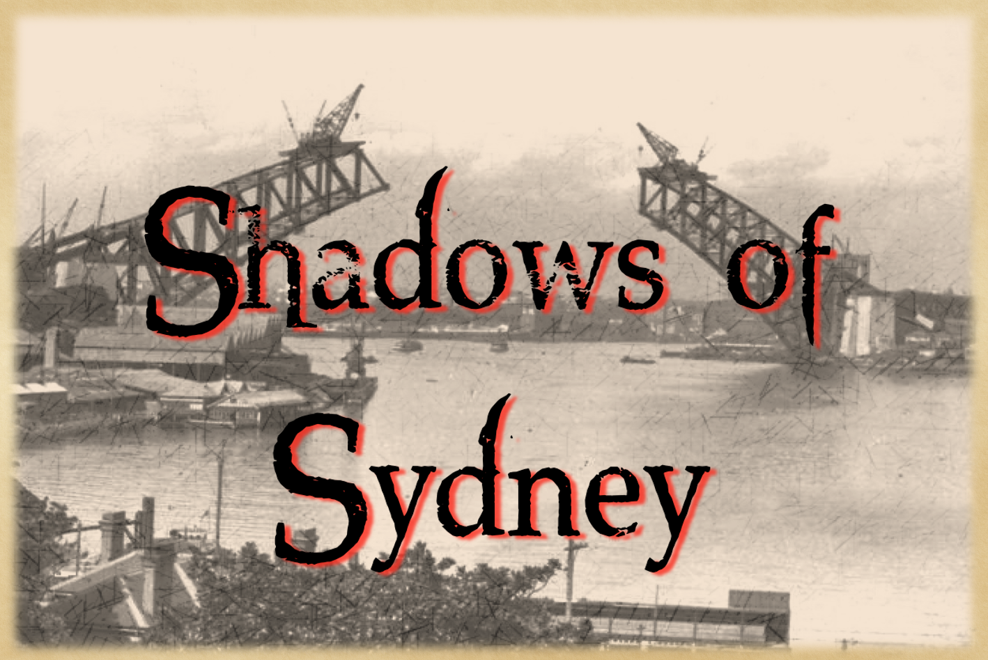 SHADOWS OF SYDNEY