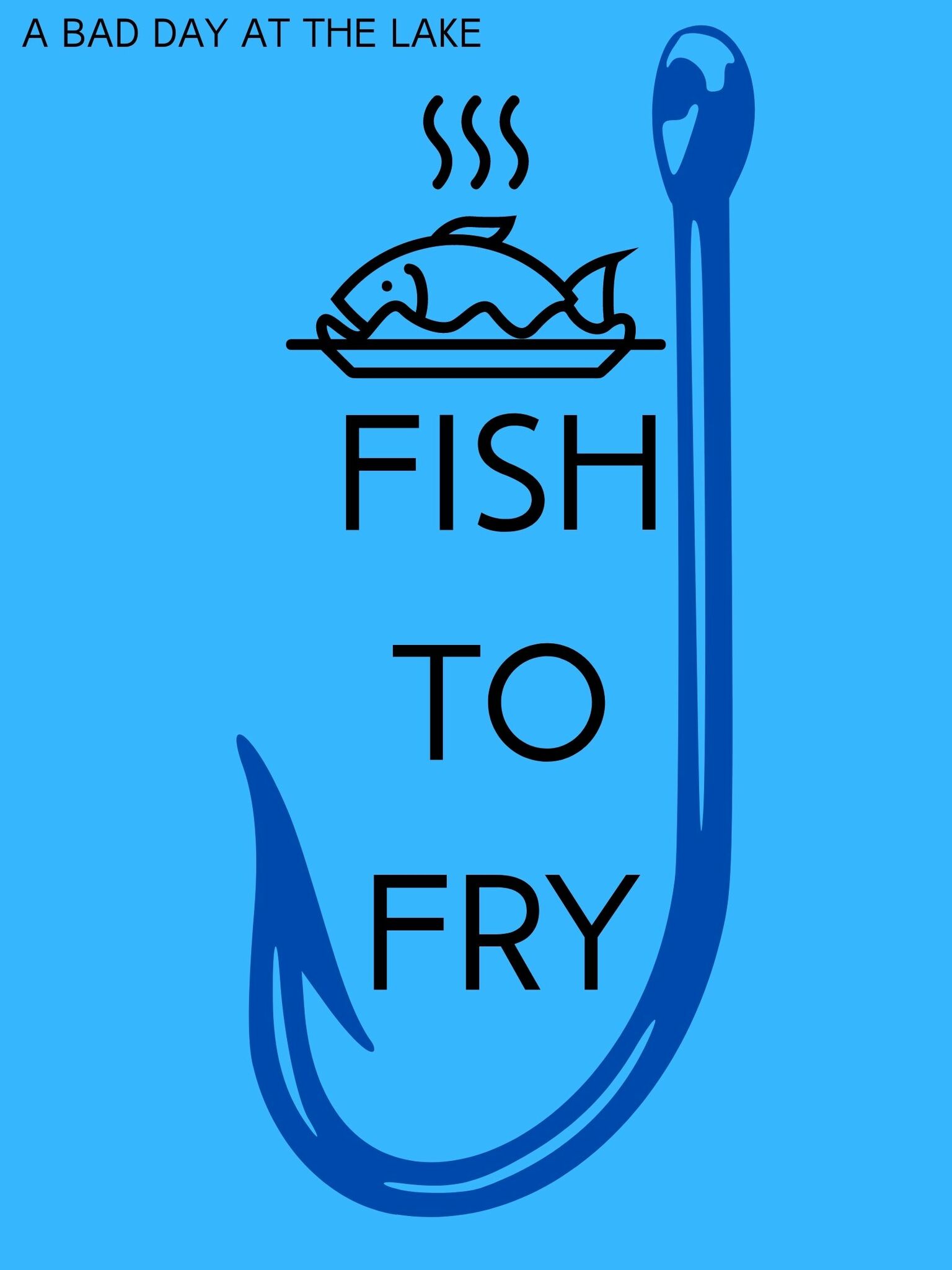 FISH TO FRY