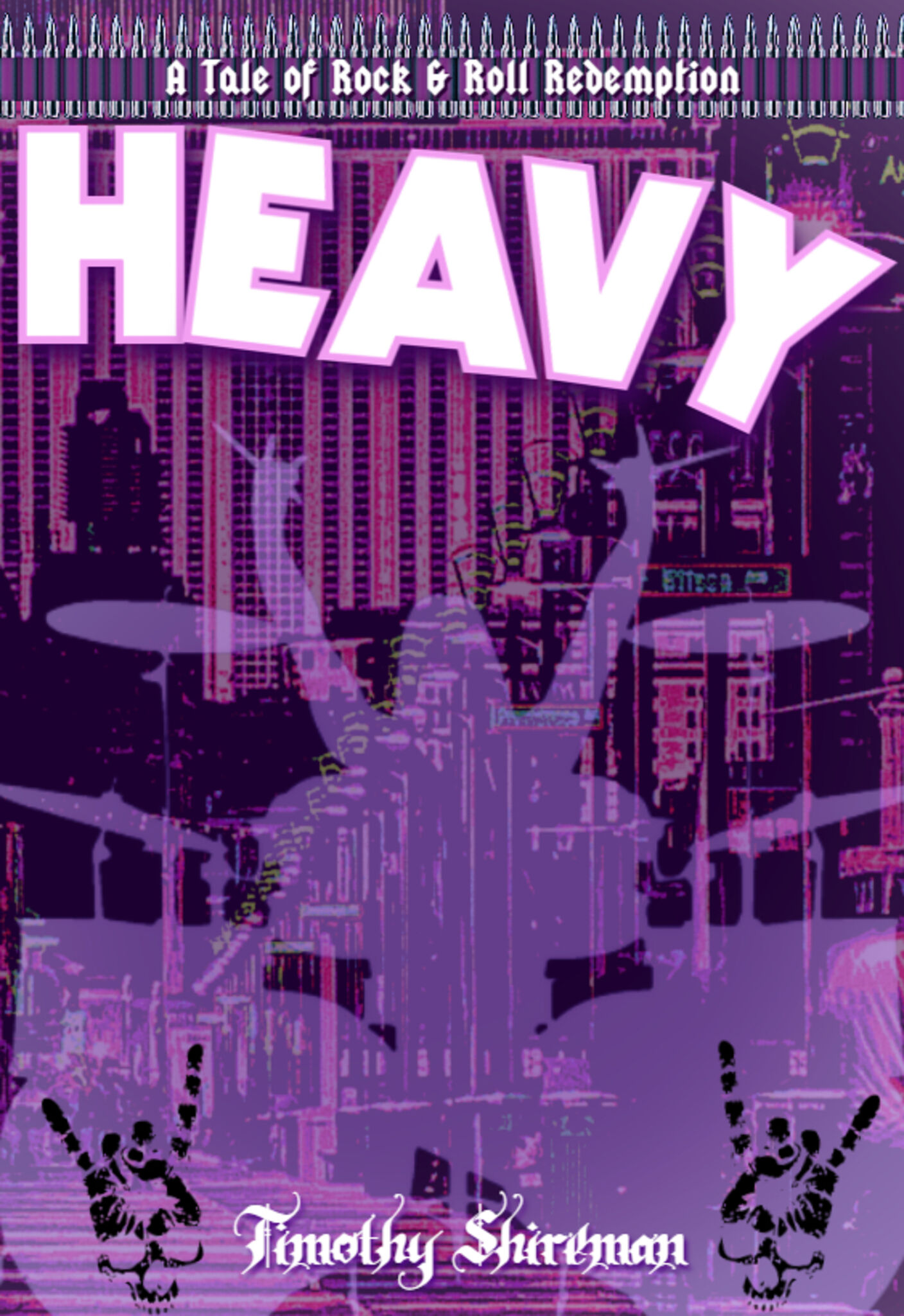 HEAVY: A TALE OF ROCK AND ROLL REDEMPTION (SAMPLE)