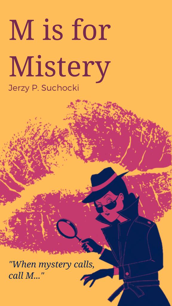 M IS FOR MYSTERY