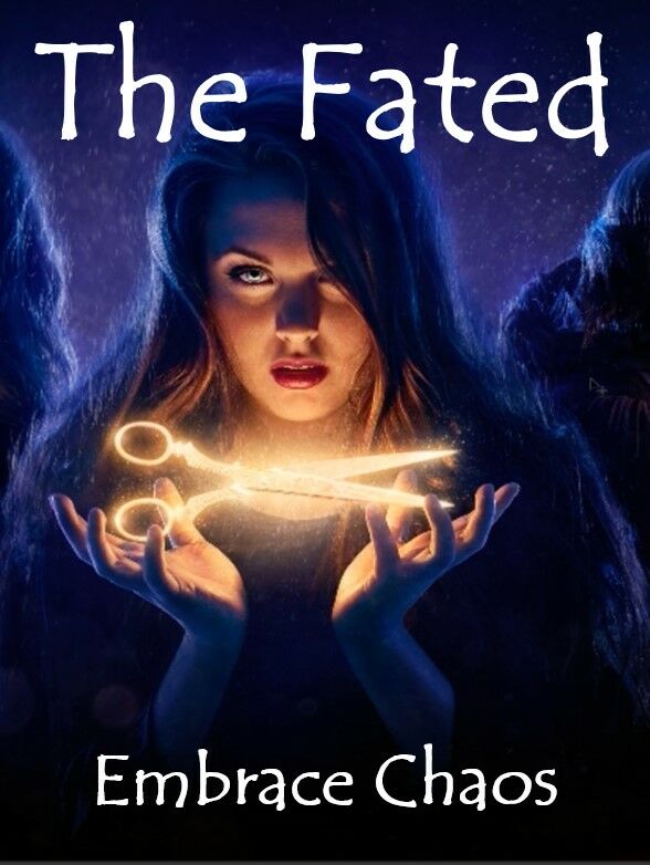 THE FATED - EMBRACE CHAOS (BOOK ADAPTATION)