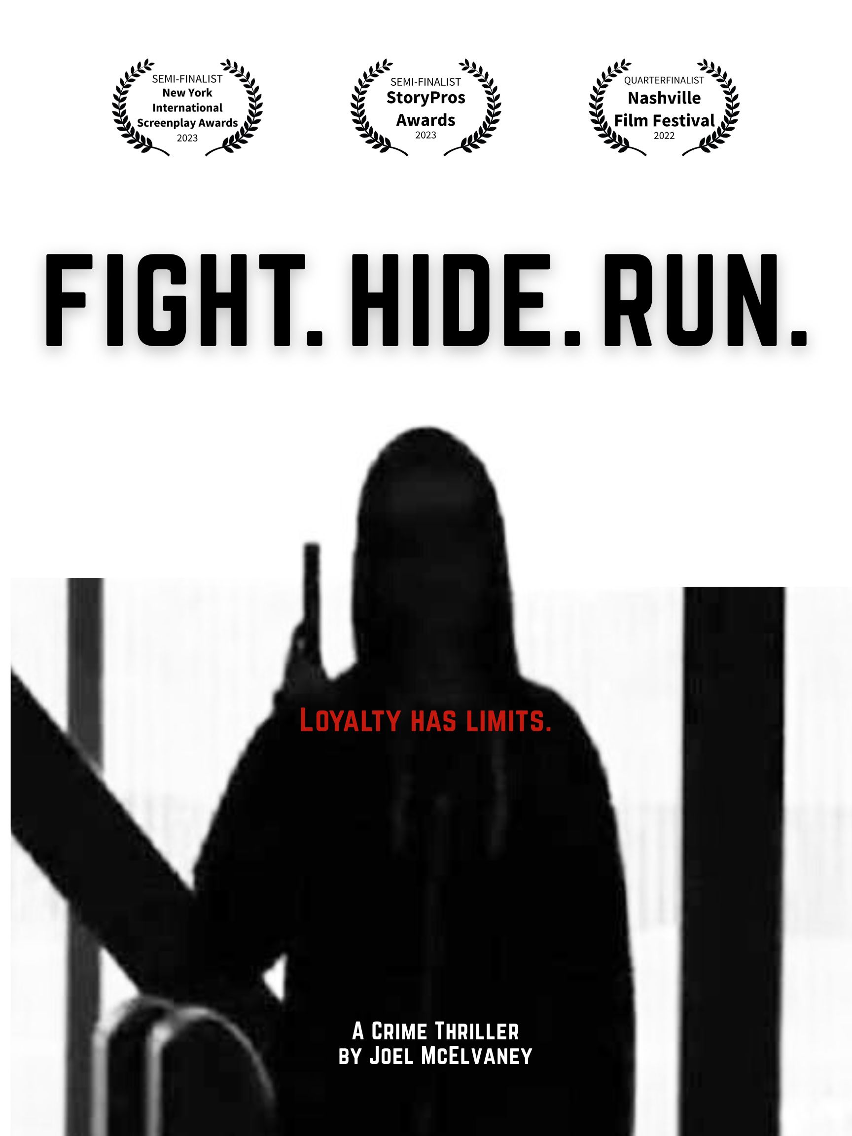 FIGHT. HIDE. RUN.
