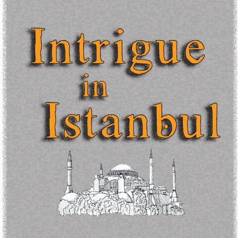 INTRIGUE IN ISTANBUL