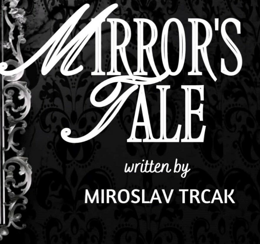 MIRROR'S TALE