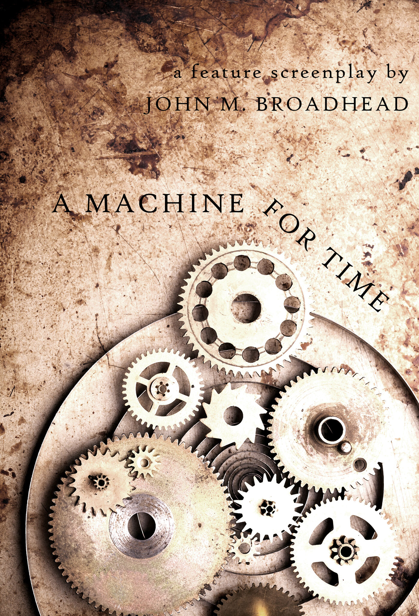 A MACHINE FOR TIME