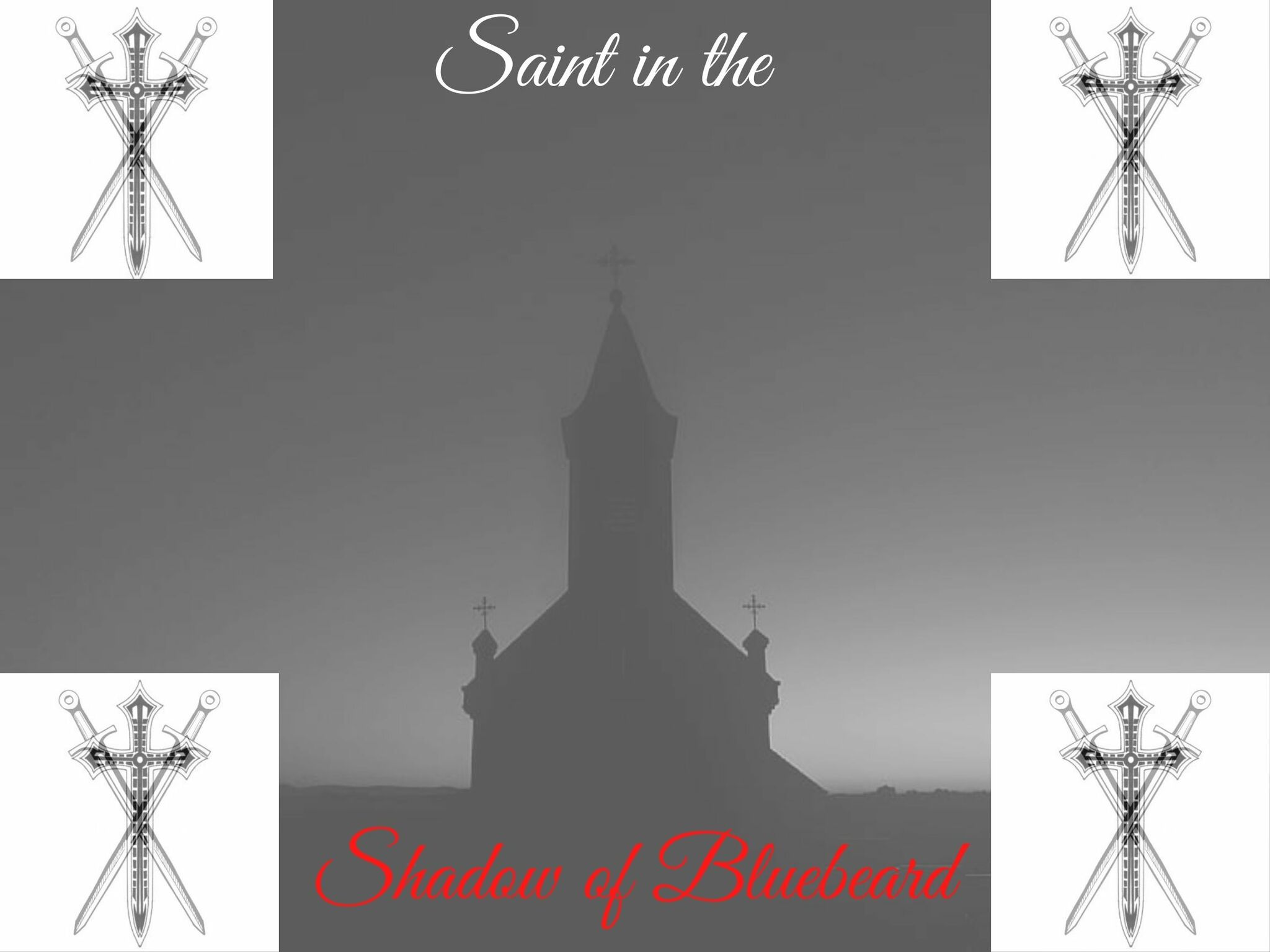 SAINT IN THE SHADOW OF BLUEBEARD