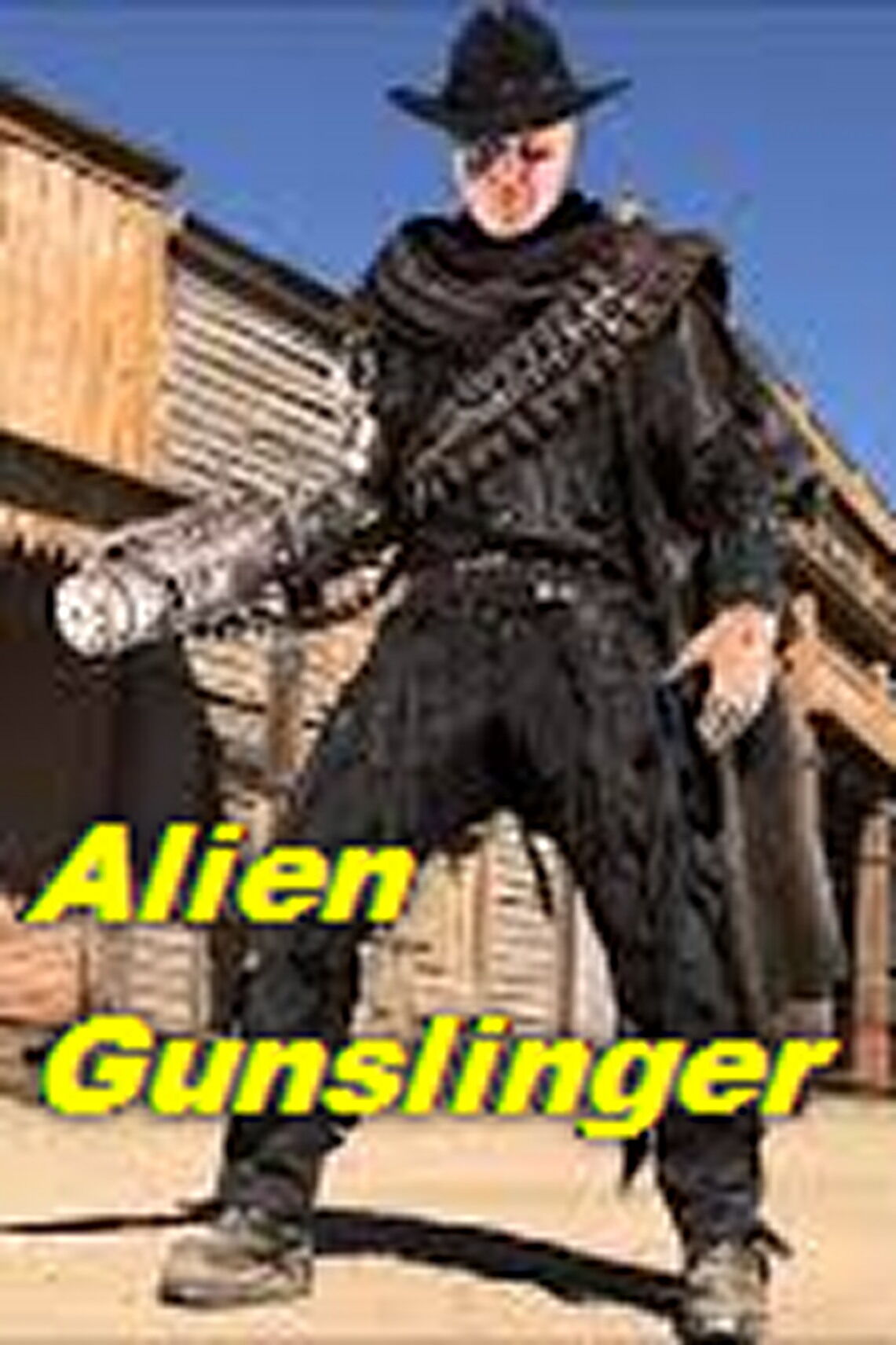 ALIEN GUNSLINGER