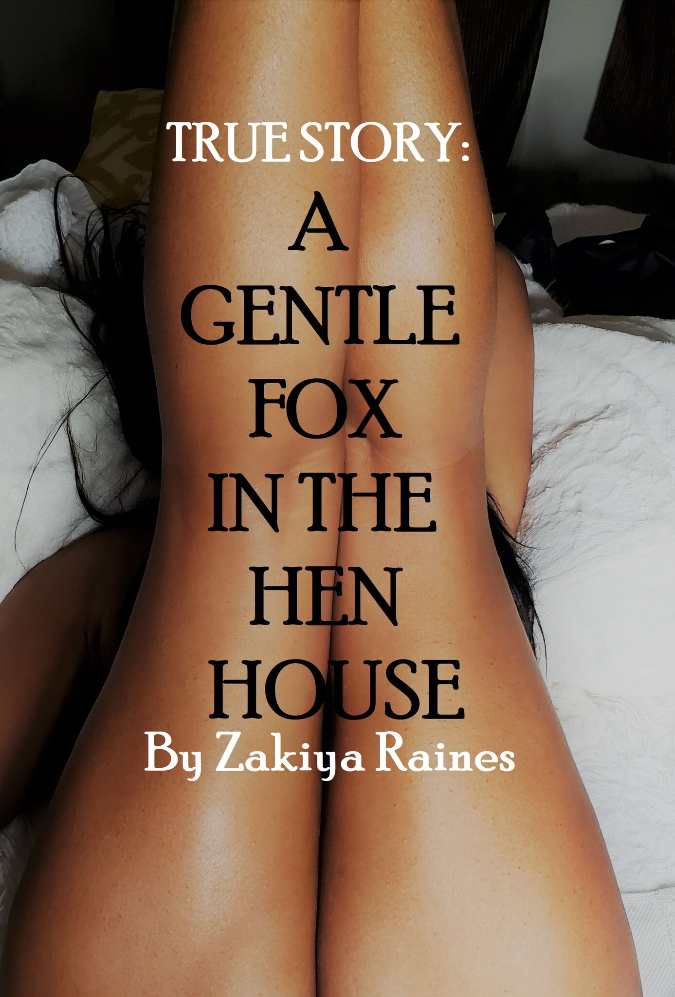 A GENTLE FOX IN THE HEN HOUSE: A TRUE STORY