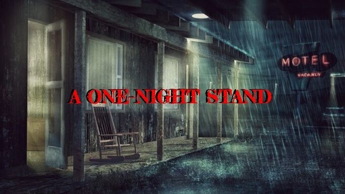 A ONE-NIGHT STAND