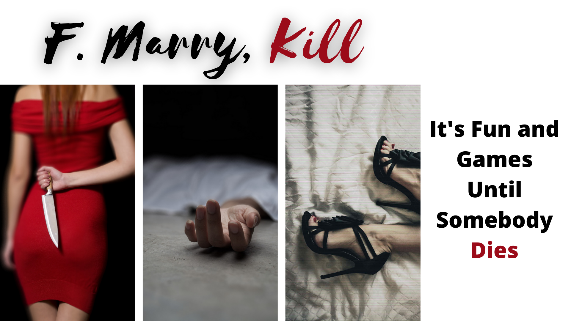 F. MARRY, KILL