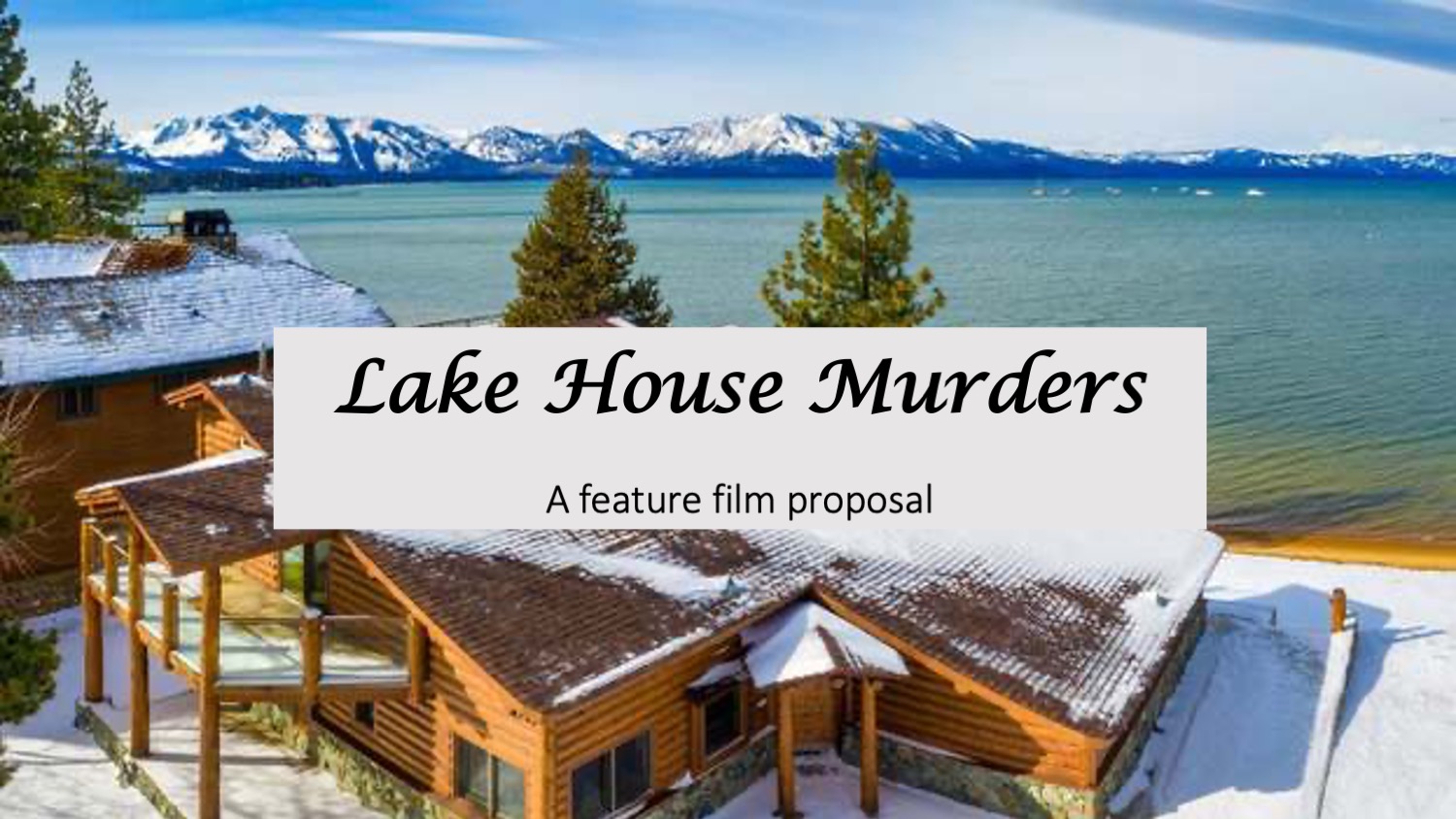 LAKE HOUSE MURDERS