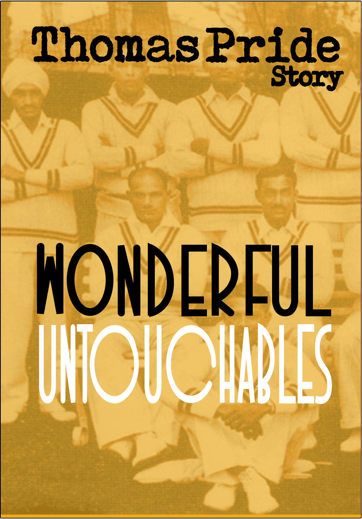 WONDERFUL UNTOUCHABLES