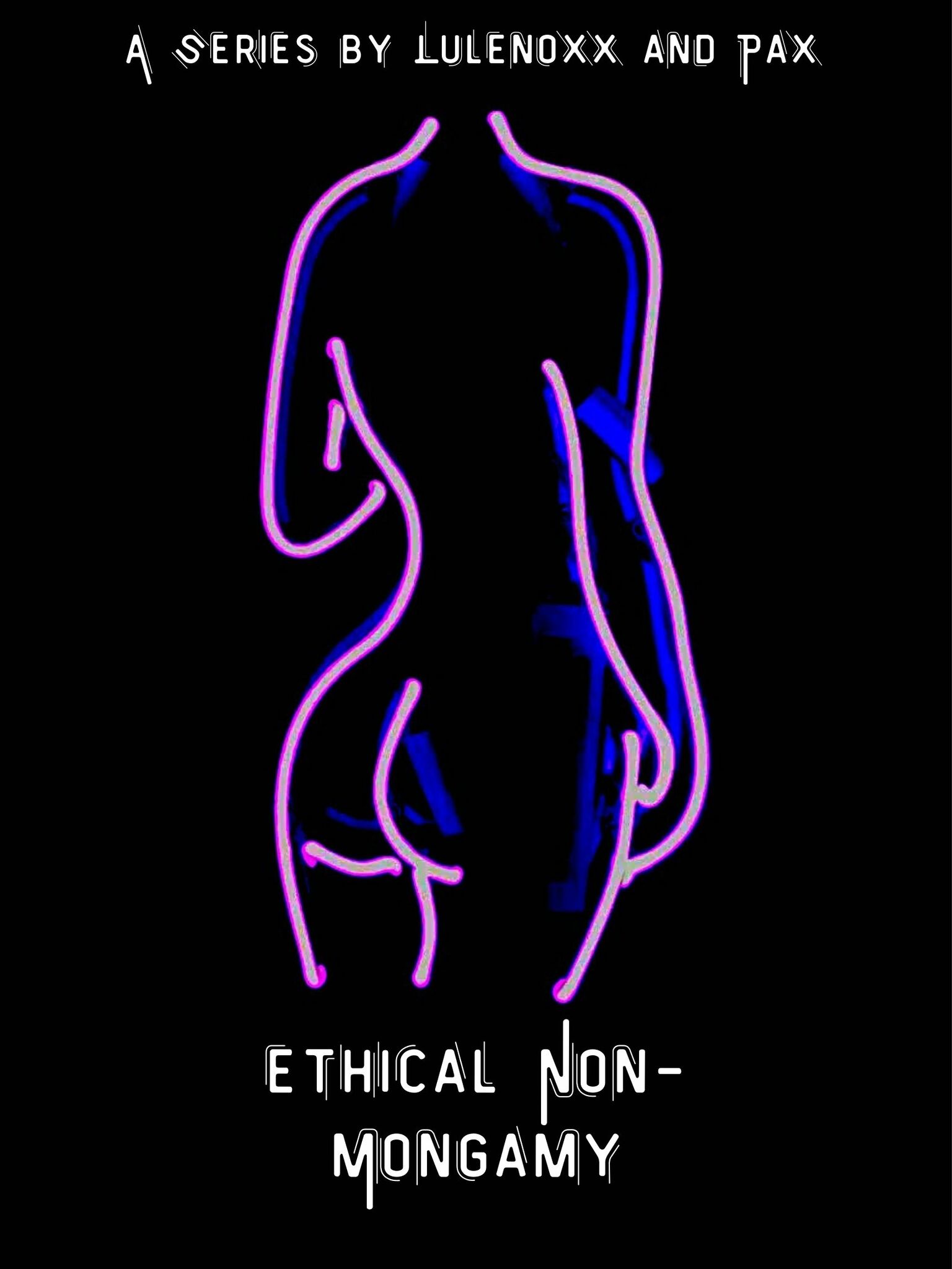 ETHICAL NON-MONOGAMY